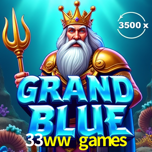 Explore as vantagens do 33ww games: serviço profissional e confiabilidade